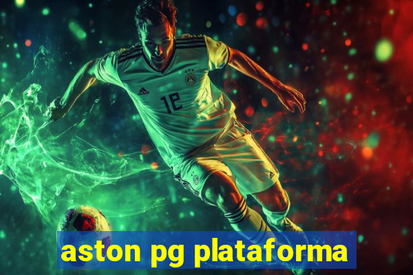 aston pg plataforma